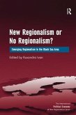 New Regionalism or No Regionalism?