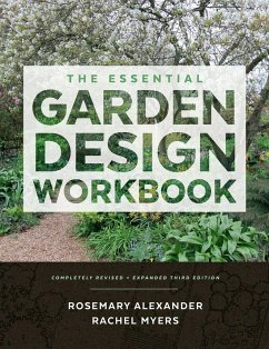 The Essential Garden Design Workbook - Myers, Rachel; Alexander, Rosemary