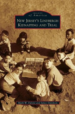 New Jersey's Lindbergh Kidnapping and Trial - Falzini, Mark W.; Davidson, James