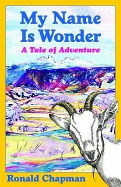 My Name Is Wonder: A Tale of Adventure - Chapman, Ronald