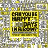 Can You Be Happy for 100 Days in a Row - Bild 1