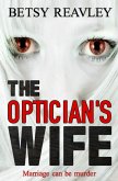 The Optician's Wife: A Mystery Thriller You Don't Want to Miss