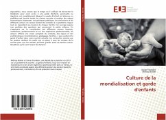 Culture de la mondialisation et garde d'enfants - Fiordalisi, Xavier;Bridier, Mélissa