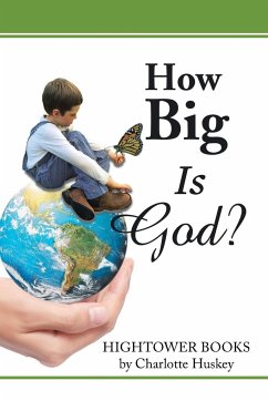 How Big Is God? - Huskey, Charlotte