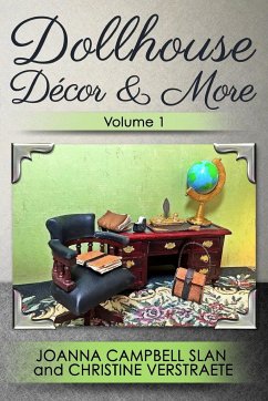 Dollhouse Décor & More, Volume 1 - Verstraete, Christine; Slan, Joanna Campbell