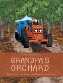 Grandpa's Orchard: Based on a True Story of an Oregon Family Farm