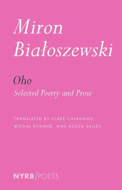 Oho: Selected Poetry and Prose - Bialoszewski, Miron