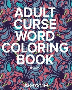 Cover Adult Curse Word Coloring Book - Vol. 1
