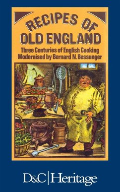 Recipes of Old England - Bessunger, Bernard N