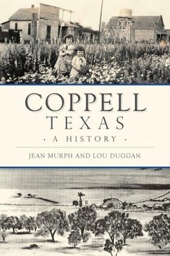 Coppell, Texas: A History - Murph, Jean; Duggan, Lou