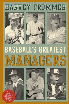 Baseball's Greatest Managers - Frommer, Harvey