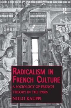 Radicalism in French Culture - Kauppi, Niilo