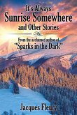 It's Always Sunrise Somewhere and Other Stories: From the Acclaimed Author of 