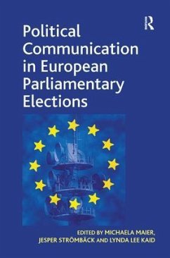 Political Communication in European Parliamentary Elections - Maier, Michaela; Strömbäck, Jesper