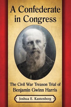 A Confederate in Congress - Kastenberg, Joshua E.