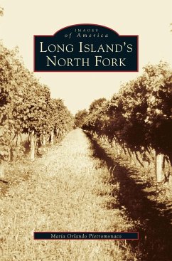 Long Island's North Fork - Pietromonaco, Maria Orlando