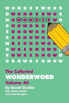 WonderWord Volume 44 - Ouellet, David; Ouellet, Sophie; Boragina, Linda