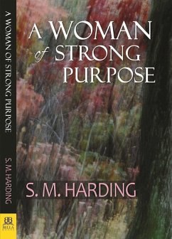 A Woman of Strong Purpose - Harding, S M