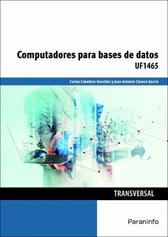 Computadores para bases de datos - Caballero González, Carlos; Clavero García, Juan Antonio