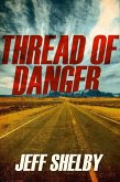 Thread of Danger (The Joe Tyler Series, #7) (eBook, ePUB)