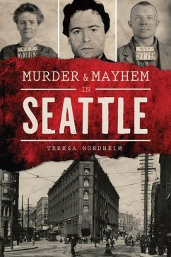 Murder & Mayhem in Seattle - Nordheim, Teresa