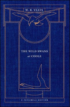 The Wild Swans at Coole: A Facsimile Edition - Yeats, William Butler