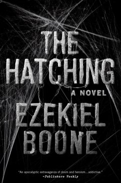 The Hatching: A Novelvolume 1 - Boone, Ezekiel