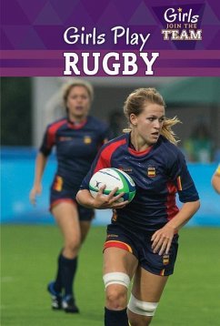 Girls Play Rugby - Jones, Emma