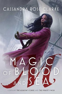 Magic of Blood and Sea - Clarke, Cassandra Rose