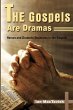 The Gospels Are Dramas - Bild 1