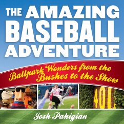 The Amazing Baseball Adventure - Pahigian, Josh