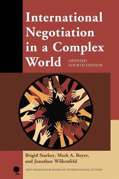 International Negotiation in a Complex World - Starkey, Brigid; Boyer, Mark A.; Wilkenfeld, Jonathan