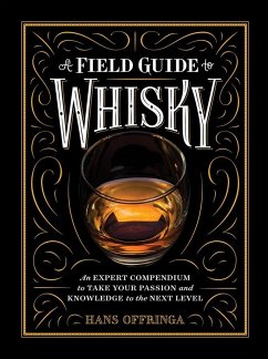 A Field Guide to Whisky - Offringa, Hans