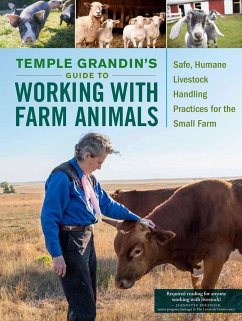 Temple Grandin's Guide to Working with Farm Animals - Grandin, Temple