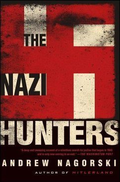 The Nazi Hunters - Nagorski, Andrew