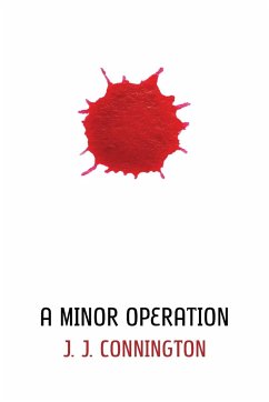 A Minor Operation - Connington, J. J.