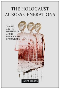 The Holocaust Across Generations - Jacobs, Janet