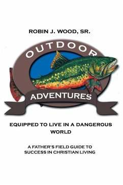 Outdoor Adventures - Wood, Sr. Robin J.