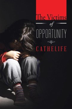 The Victims of Opportunity - Cathelife