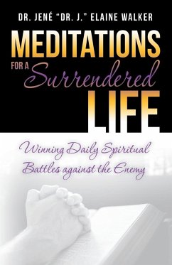 Meditations for a Surrendered Life - Walker, Jené "Dr. J. Elaine
