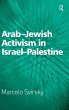 Arab-Jewish Activism in Israel-Palestine - Bild 1