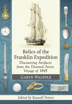 Relics of the Franklin Expedition - Walpole, Garth