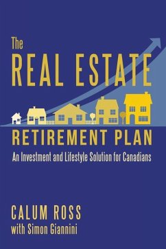 The Real Estate Retirement Plan - Ross, Calum
