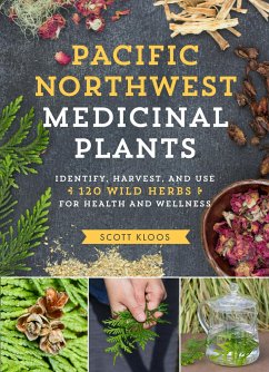 Pacific Northwest Medicinal Plants - Kloos, Scott