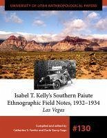 Isabel T. Kelly's Southern Paiute Ethnographic Field Notes, 1932-1934