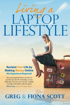 Living A Laptop Lifestyle (2nd Ed) - Scott, Greg; Scott, Fiona