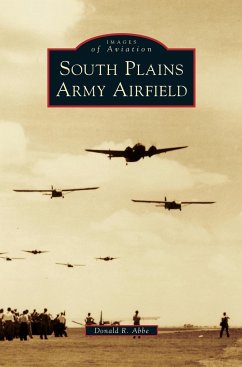 South Plains Army Airfield - Abbe, Donald R.