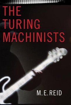 The Turing Machinists - Reid, M E