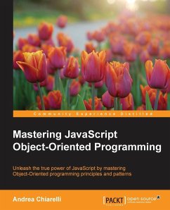 Mastering JavaScript Object-Oriented Programming - Chiarelli, Andrea