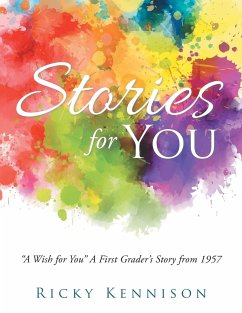 Stories for You: &quote;A Wish for You&quote; A First Grader's Story from 1957